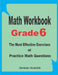 Math Workbook Grade 6: The Most Effective Exercises and Practice Math Questions by Michael Smith