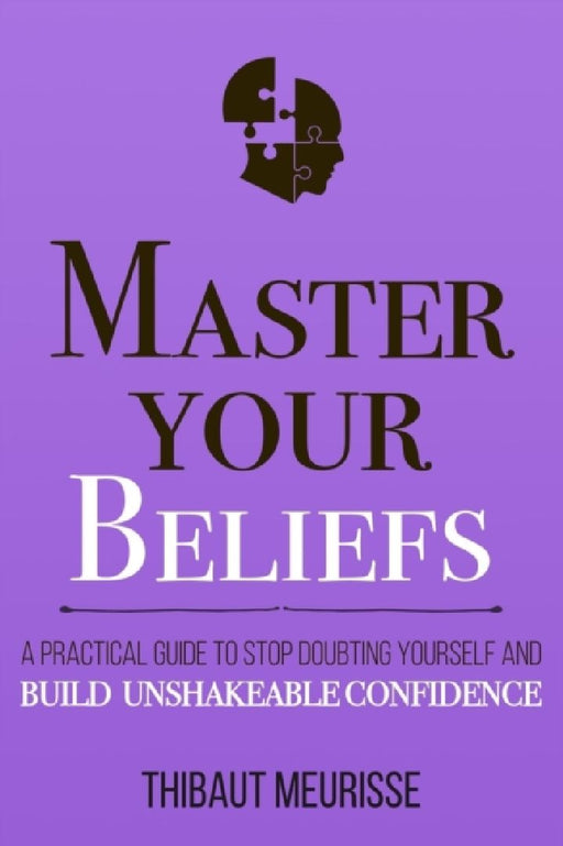 Master Your Beliefs by Roger; Priddy Priddy Books