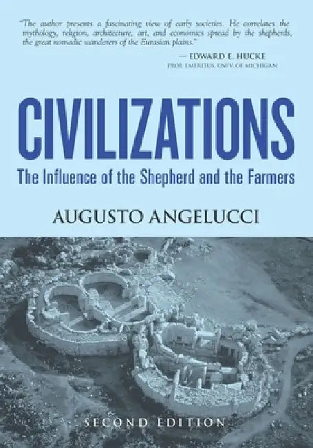 Civilizations: The Influence of the Shepherd and the Farmers by Augusto Angelucci