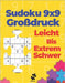 Sudoku 9x9 Großdruck Leicht Bis Extrem Schwer: Rätselbuch Für Erwachsene - Logikspiele Für Erwachsene by Puzzre