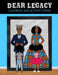 Dear Legacy: 75 Page Coloring and Activity Book for African American Families, Teens, Girls and Boys by Nigel Mushambi
