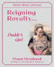 Reigning Royalty: Daddy's Girl Prayer Devotional by Renee Minor Johnson