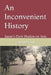 An Inconvenient History: Japan's Dark Shadow on Asia by Charles Park