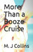 More Than a Booze Cruise by M. J. Collins