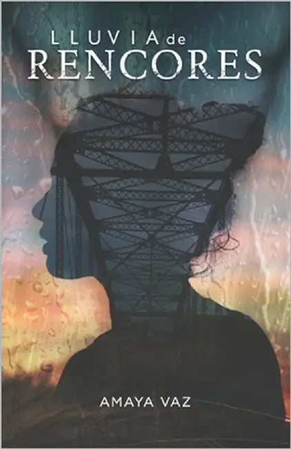 Lluvia de Rencores by Vaz, Amaya