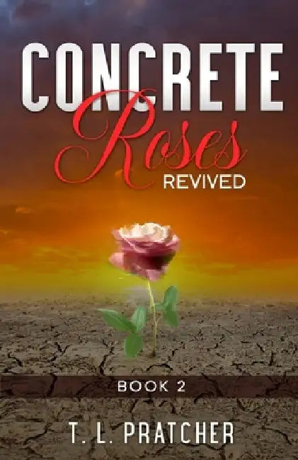 Concrete Roses: Revived by Shelia E. Bell