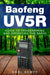 Baofeng -Uv5R: Guide to Programming and Operating the Radio by Kempf, Karl