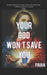 Your God Won't Save You by Pavan L. M.