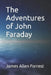 The Adventures of John Faraday by James Allen Forrest