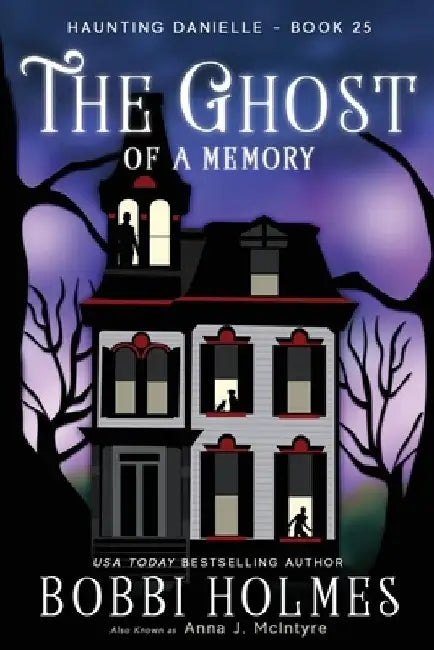 The Ghost of a Memory by Anna J. McIntyre