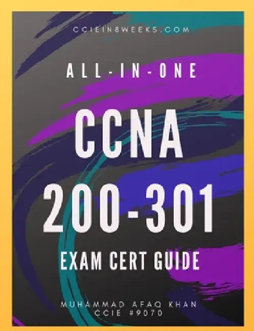 All-In-One CCNA 200-301: Exam Cert Guide by Muhammad Afaq Khan