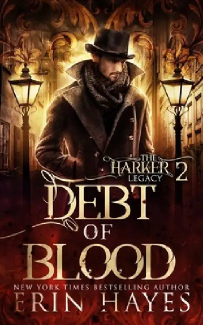 Debt of Blood: A Vampire Hunter Steampunk Paranormal Romance by Erin Hayes