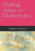Making Sense of Mathematics by Stephen Peter Hoare