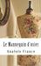 Le Mannequin d'osier by France, Anatole
