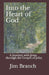 Into the Heart of God: A Journey with Jesus through the Gospel of John by Jim Branch