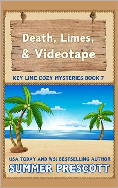 Death, Limes, and Videotape by Prescott, Summer