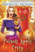 Poison Apple Crisp: Cozy Mystery by Addison Moore