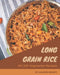 Ah! 285 Long Grain Rice Vegetarian Recipes: A Long Grain Rice Vegetarian Cookbook for All Generation by Allison Bundy