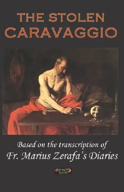 The Stolen Caravaggio by Marius Zerafa