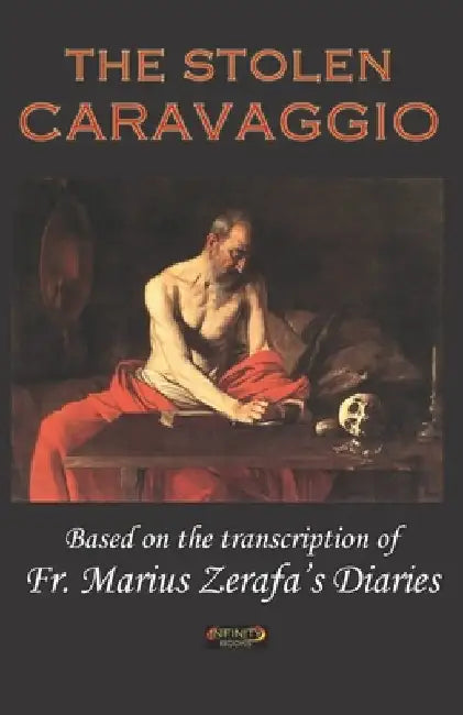 The Stolen Caravaggio by Marius Zerafa