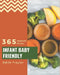 365 Infant Baby Friendly Vegetable Recipes: Everything You Need in One Infant Baby Friendly Vegetable Cookbook! by Edith Traylor