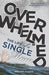 Overwhelmed: The Life of a Single Mom by Maggio, Jennifer Barnes