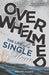 Overwhelmed: The Life of a Single Mom by Maggio, Jennifer Barnes