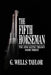 The Fifth Horseman by G. Wells Taylor