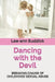 Dancing with the Devil: Breaking chains of childhood sexual abuse by Lee-Ann Suddick