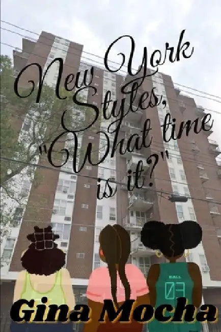 New York Styles, What Time Is It? by Jamori Brown