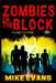 Zombies on The Block: Close to Home by Mike Evans