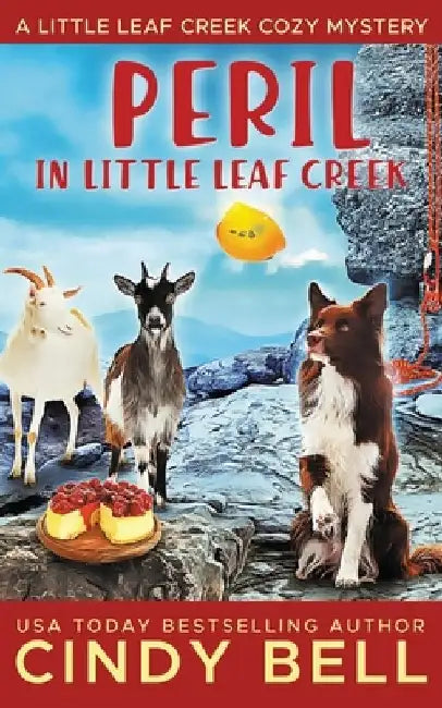 Peril in Little Leaf Creek by Cindy Bell