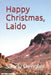 Happy Christmas, Laido by Sandy Dengler
