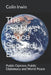 The People's Peace Second Edition: Public Opinion, Public Diplomacy and World Peace by Colin Irwin