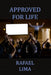 Approved for life by Rafael Henrique Dos Santos Lima