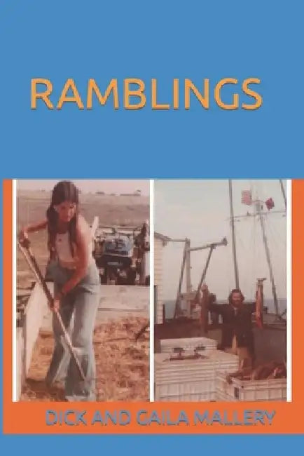 Ramblings by Richard &. Gaila Mallery