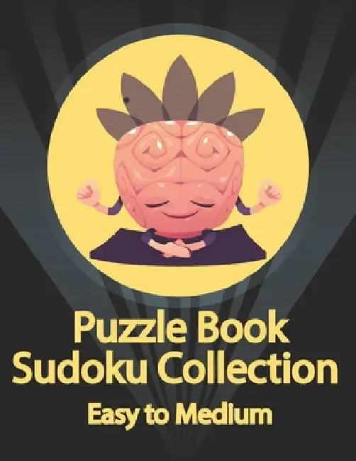 Puzzle Book, Sudoku Collection Easy to Medium: Sudoku Puzzles With Solutions At The Back. Puzzle book for adults- Entertaining Game To Keep Your Brain by Douh Design
