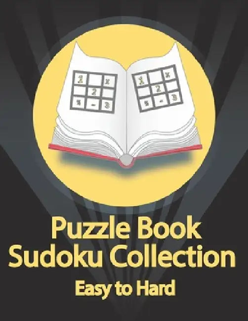 Puzzle Book, Sudoku Collection Easy to Hard: Sudoku Puzzles With Solutions At The Back. Puzzle book for adults- Entertaining Game To Keep Your Brain A by Douh Design