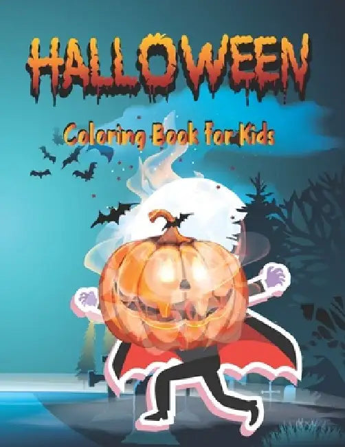 Halloween Coloring Book for kids: Happy Halloween Coloring Book for cute kids who loves surprise gift by Coloring Book Press