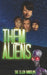 Them Aliens by Sue Ellen Randolph