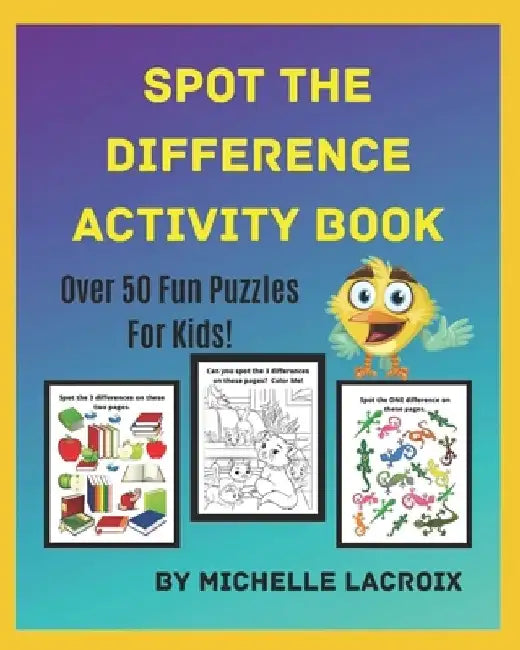 Spot the Difference Activity Book by Michelle LaCroix