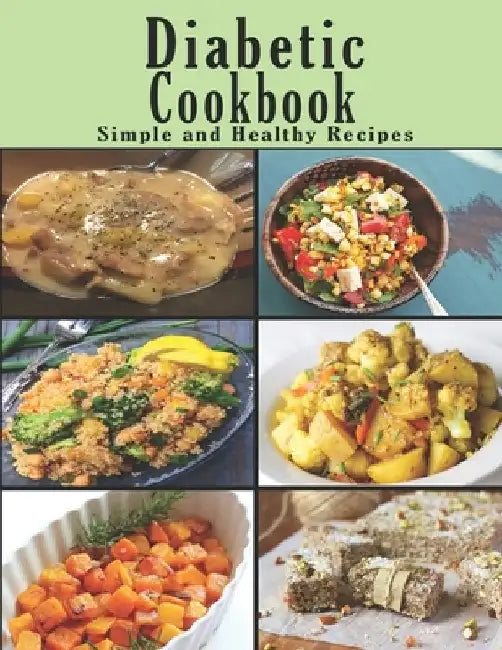 Diabetic Cookbook: Simple and Healthy Recipes by John Stone