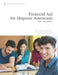 Financial Aid for Hispanic Americans: 2020-22 Edition by R. David Weber