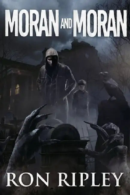 Moran and Moran: Supernatural Horror with Scary Ghosts & Haunted Houses by Scare Street