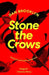 Stone the Crows by Dan Brooklyn