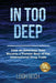 In Too Deep: How an American Teen Became a Pioneer Boss of the International Drug Trade by Leigh Ritch