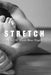 Stretch: A Novel by Mindi Rose Englart by Mindi Rose Englart