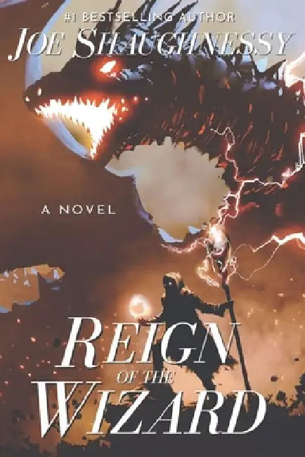 Reign of the Wizard: And the Valley of a Thousand Tears by Joe Shaughnessy