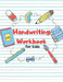 Handwriting Workbook for Kids: Tracing letters for kindergarten, preschool, all ages kids by Lets Learn