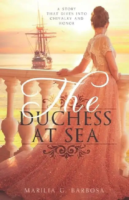 The Duchess at Sea by Marilia G. Barbosa